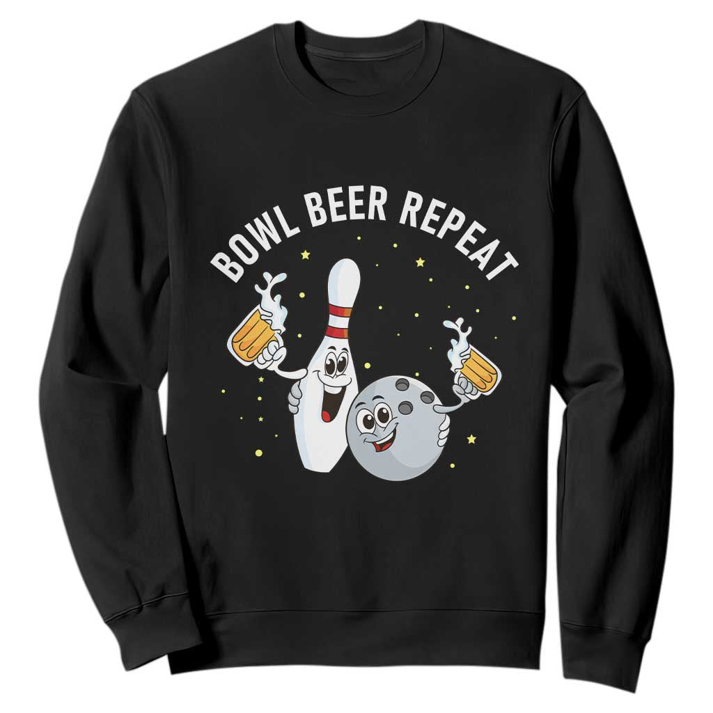Funny Bowling Beer Lover Gift Sweatshirt Bowl Beer Repeat TS12 Black Print Your Wear