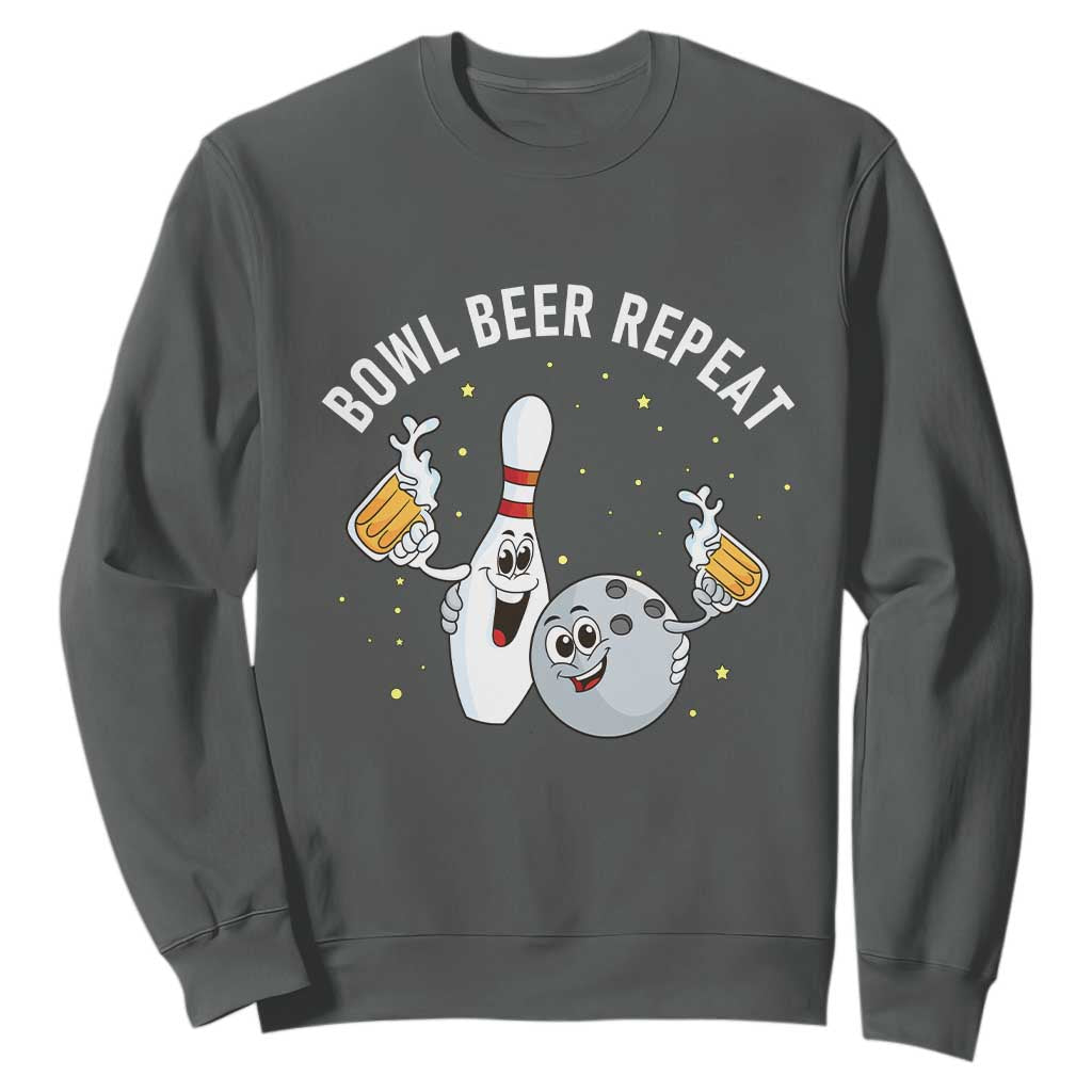 Funny Bowling Beer Lover Gift Sweatshirt Bowl Beer Repeat TS12 Dark Heather Print Your Wear