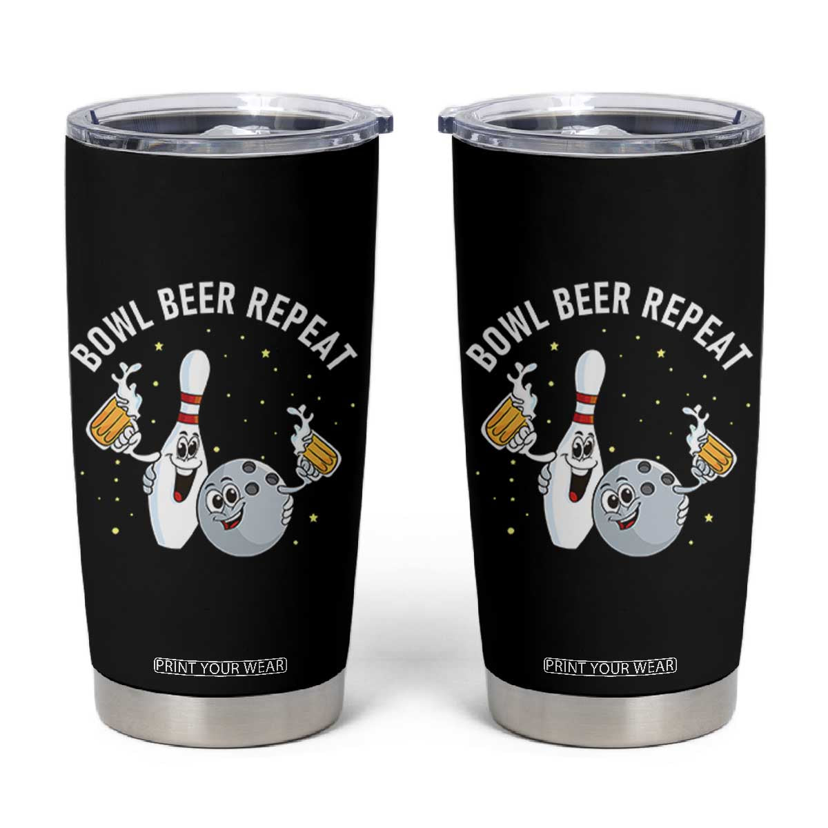 Funny Bowling Beer Lover Gift Tumbler Cup Bowl Beer Repeat TS12 Black Print Your Wear