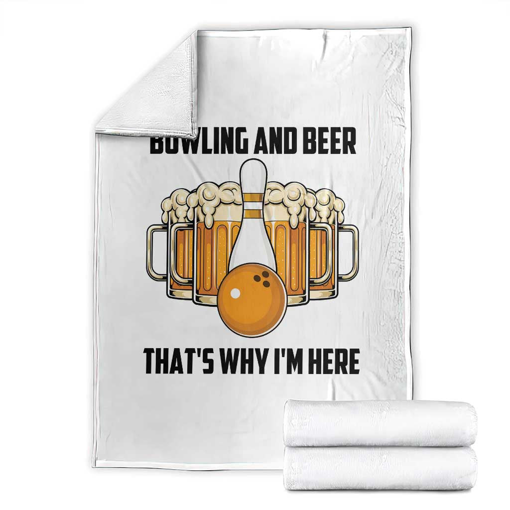 Bowling And Beer That's Why I'm Here Throw Blanket Drinking Bowling Gift - Print Your Wear