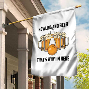 Bowling And Beer That's Why I'm Here Garden Flag Drinking Bowling Gift - Print Your Wear
