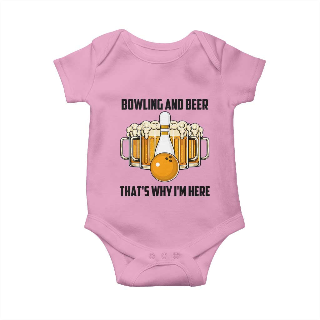 Bowling And Beer That's Why I'm Here Baby Onesie Drinking Bowling Gift TS12 Light Pink Print Your Wear