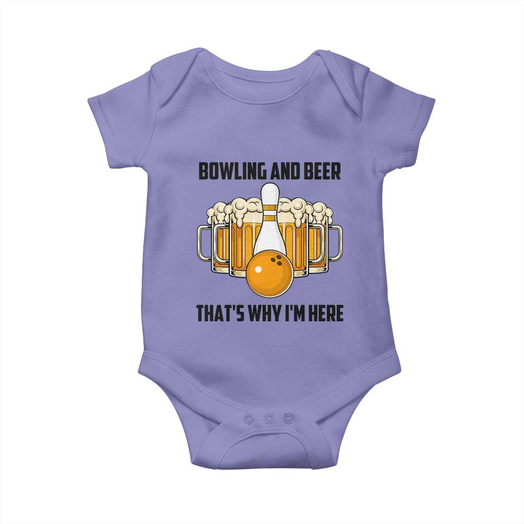 Bowling And Beer That's Why I'm Here Baby Onesie Drinking Bowling Gift TS12 Violet Print Your Wear