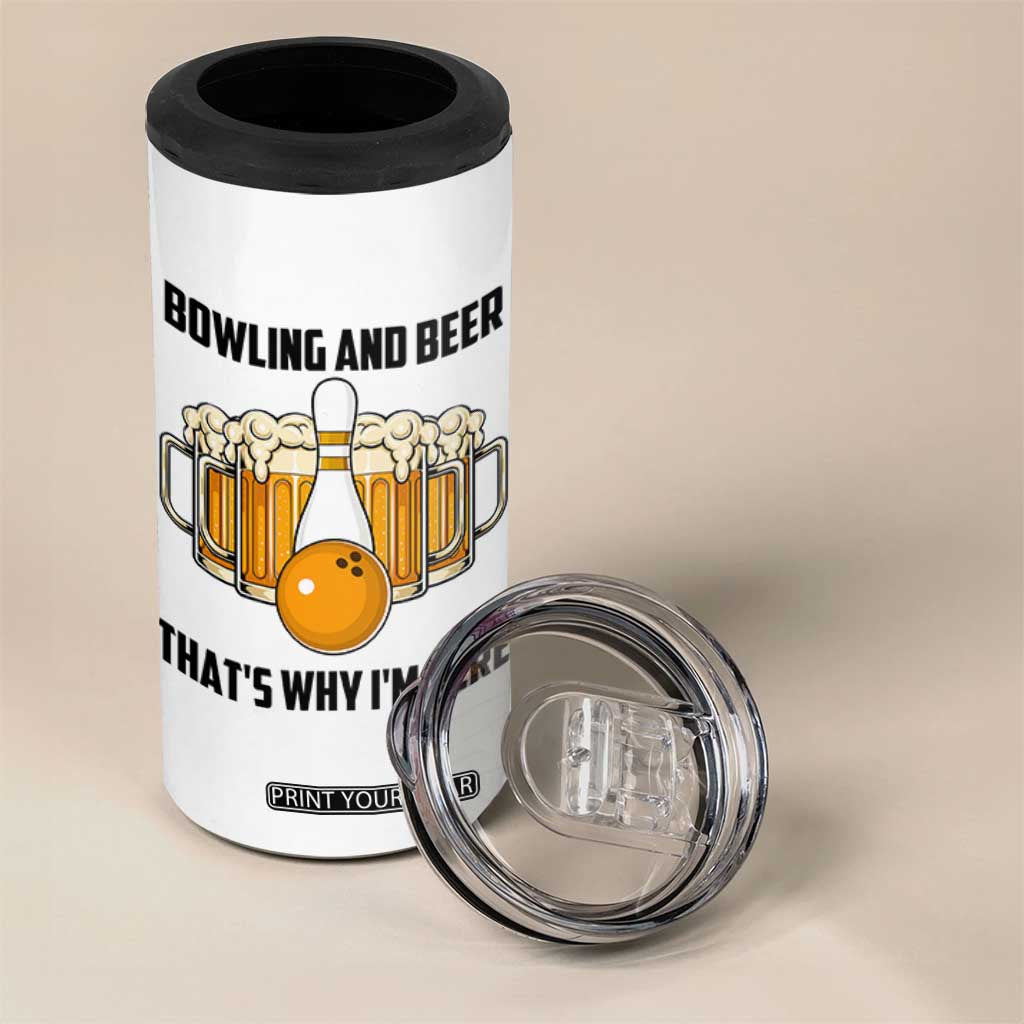 Bowling And Beer That's Why I'm Here 4 in 1 Can Cooler Tumbler Drinking Bowling Gift TS12 Print Your Wear