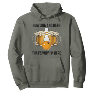 Bowling And Beer That's Why I'm Here Hoodie Drinking Bowling Gift TS12 Military Green Print Your Wear