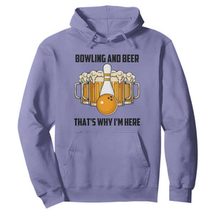 Bowling And Beer That's Why I'm Here Hoodie Drinking Bowling Gift TS12 Violet Print Your Wear