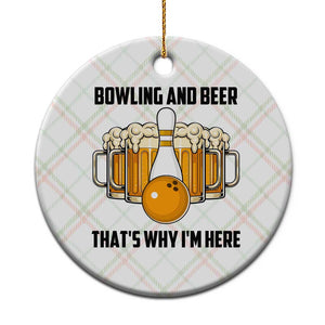 Bowling And Beer That's Why I'm Here Ceramic Ornament Drinking Bowling Gift TS12 1pc Christmas Plaid Print Your Wear