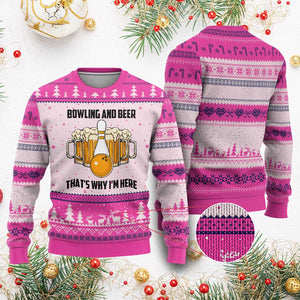 Bowling And Beer That's Why I'm Here Ugly Christmas Sweater Drinking Bowling Gift TS12 Hot Pink Print Your Wear