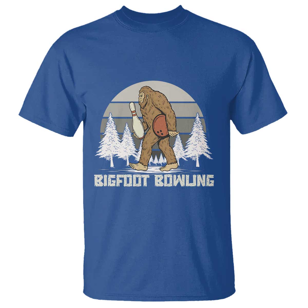 Funny Bigfoot Bowling T Shirt Gift For Bowler TS12 Royal Blue Print Your Wear