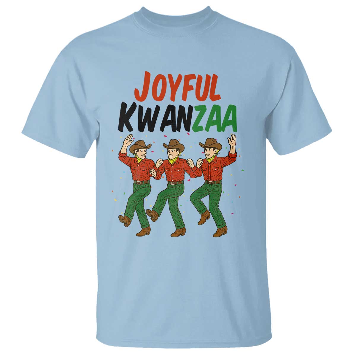 Joyful Kwanzaa Cowboy T Shirt Festival Of Lights African Heritage Gift TS12 Light Blue Print Your Wear