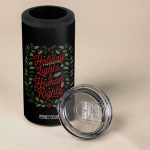 Holiday Lights And Human Rights 4 in 1 Can Cooler Tumbler Christmas Activists Freedom Gift TS12 Print Your Wear