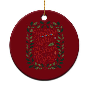 Holiday Lights And Human Rights Ceramic Ornament Christmas Activists Freedom Gift TS12 1pc Red Print Your Wear
