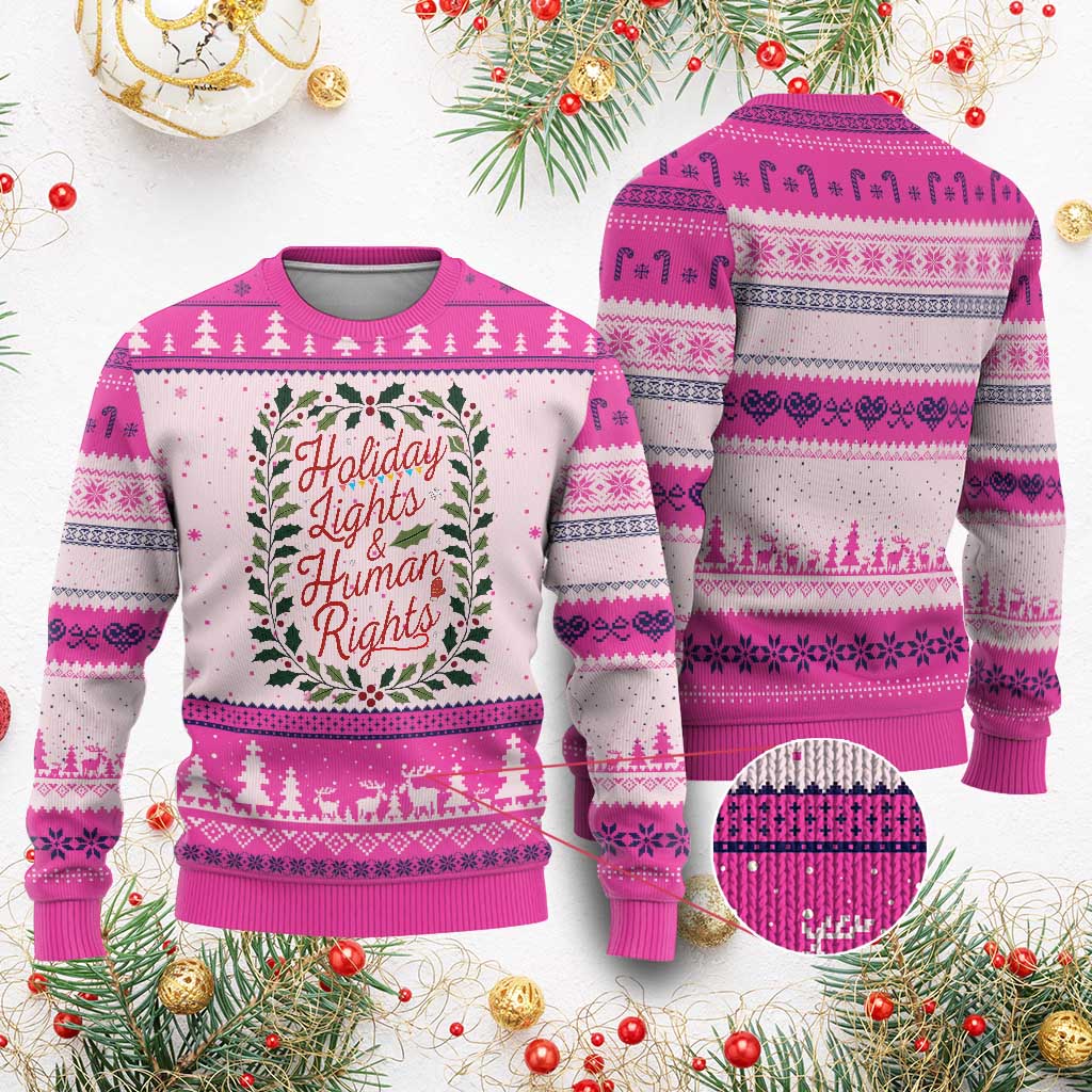 Holiday Lights And Human Rights Ugly Christmas Sweater Christmas Activists Freedom Gift TS12 Hot Pink Print Your Wear