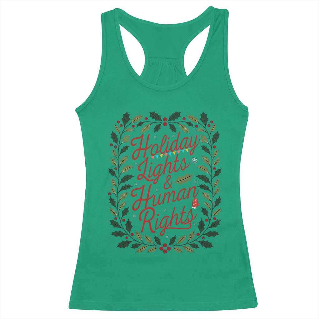 Holiday Lights And Human Rights Racerback Tank Top Christmas Activists Freedom Gift TS12 Irish Green Print Your Wear