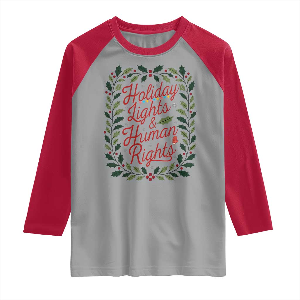 Holiday Lights And Human Rights Raglan Shirt Christmas Activists Freedom Gift TS12 Sport Gray Red Print Your Wear