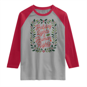 Holiday Lights And Human Rights Raglan Shirt Christmas Activists Freedom Gift TS12 Sport Gray Red Print Your Wear
