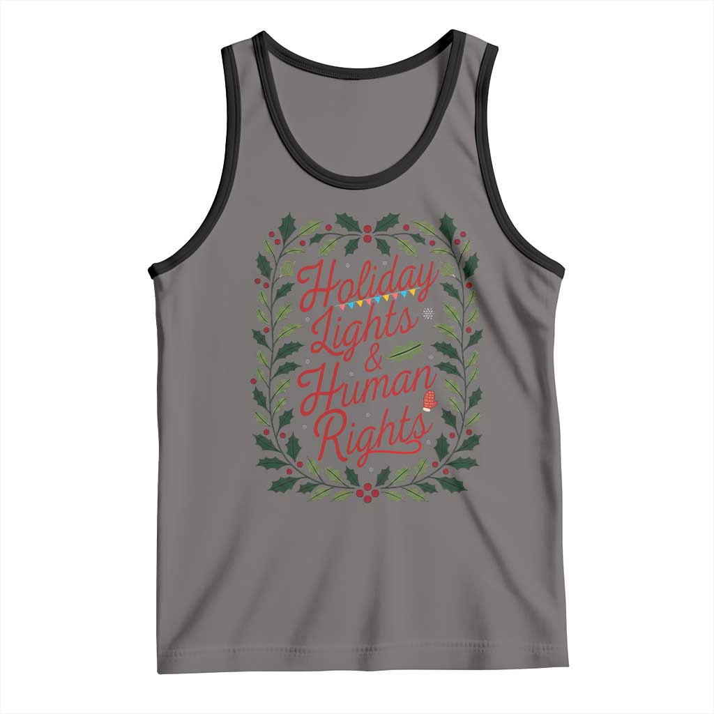 Holiday Lights And Human Rights Tank Top Christmas Activists Freedom Gift TS12 Deep Heather Black Print Your Wear