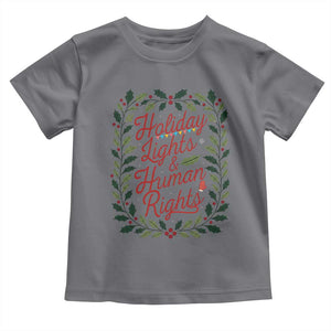 Holiday Lights And Human Rights Toddler T Shirt Christmas Activists Freedom Gift TS12 Charcoal Print Your Wear