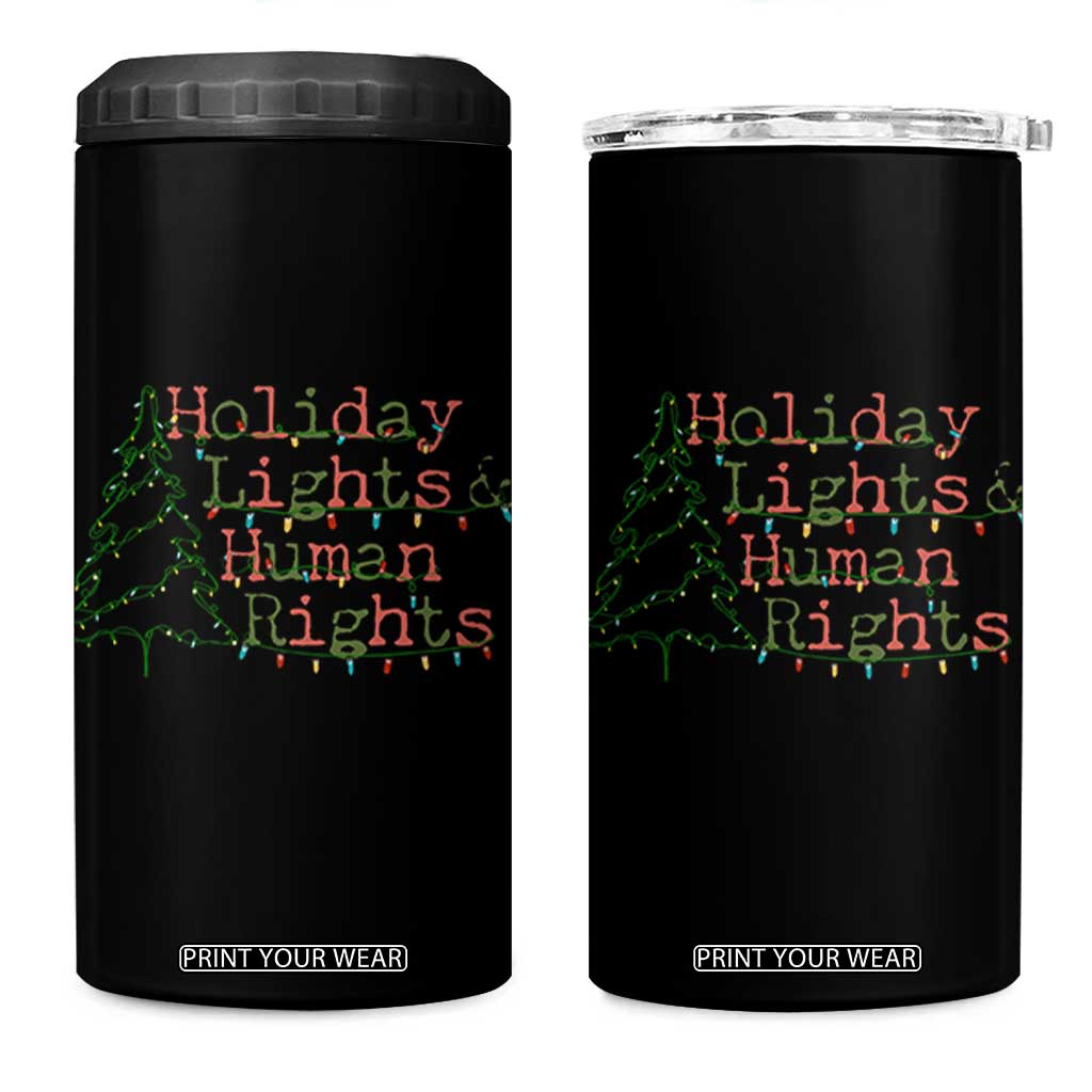 Xmas Holiday Lights And Human Rights 4 in 1 Can Cooler Tumbler Equality Supporter Gift TS12 One Size: 16 oz Black Print Your Wear