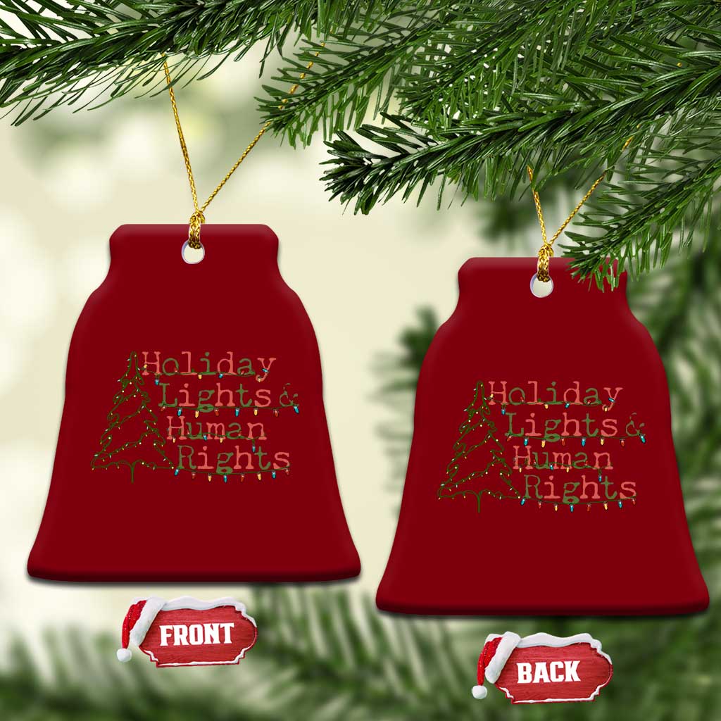 Xmas Holiday Lights And Human Rights Ceramic Ornament Equality Supporter Gift TS12 Print Your Wear