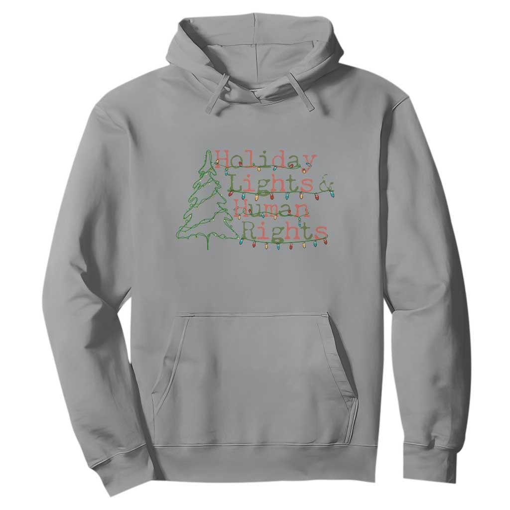 Xmas Holiday Lights And Human Rights Hoodie Equality Supporter Gift TS12 Sport Gray Print Your Wear