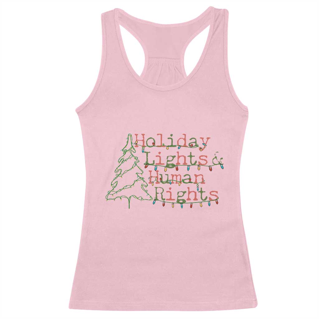 Xmas Holiday Lights And Human Rights Racerback Tank Top Equality Supporter Gift TS12 Light Pink Print Your Wear