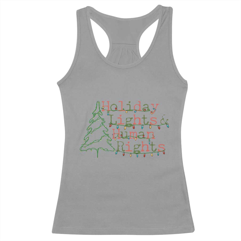 Xmas Holiday Lights And Human Rights Racerback Tank Top Equality Supporter Gift TS12 Sport Gray Print Your Wear