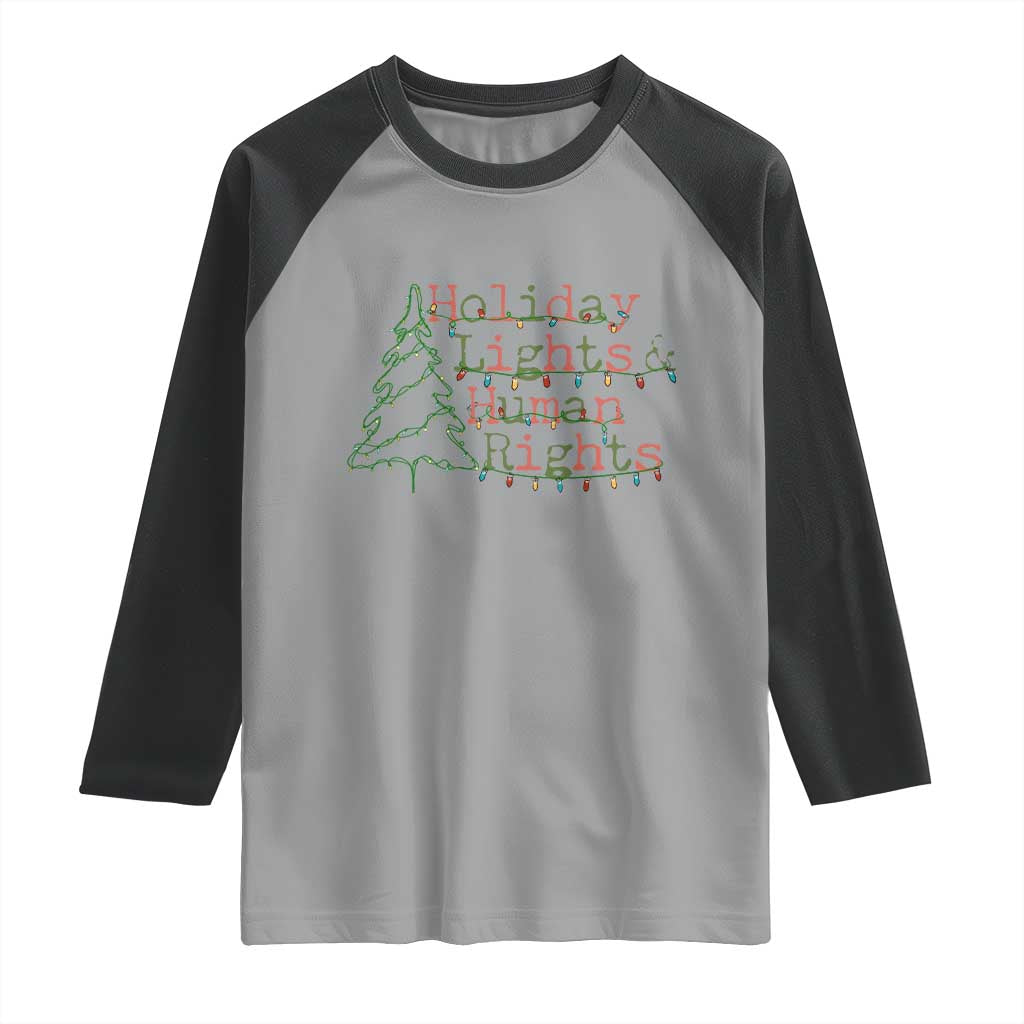 Xmas Holiday Lights And Human Rights Raglan Shirt Equality Supporter Gift TS12 Sport Gray Black Print Your Wear