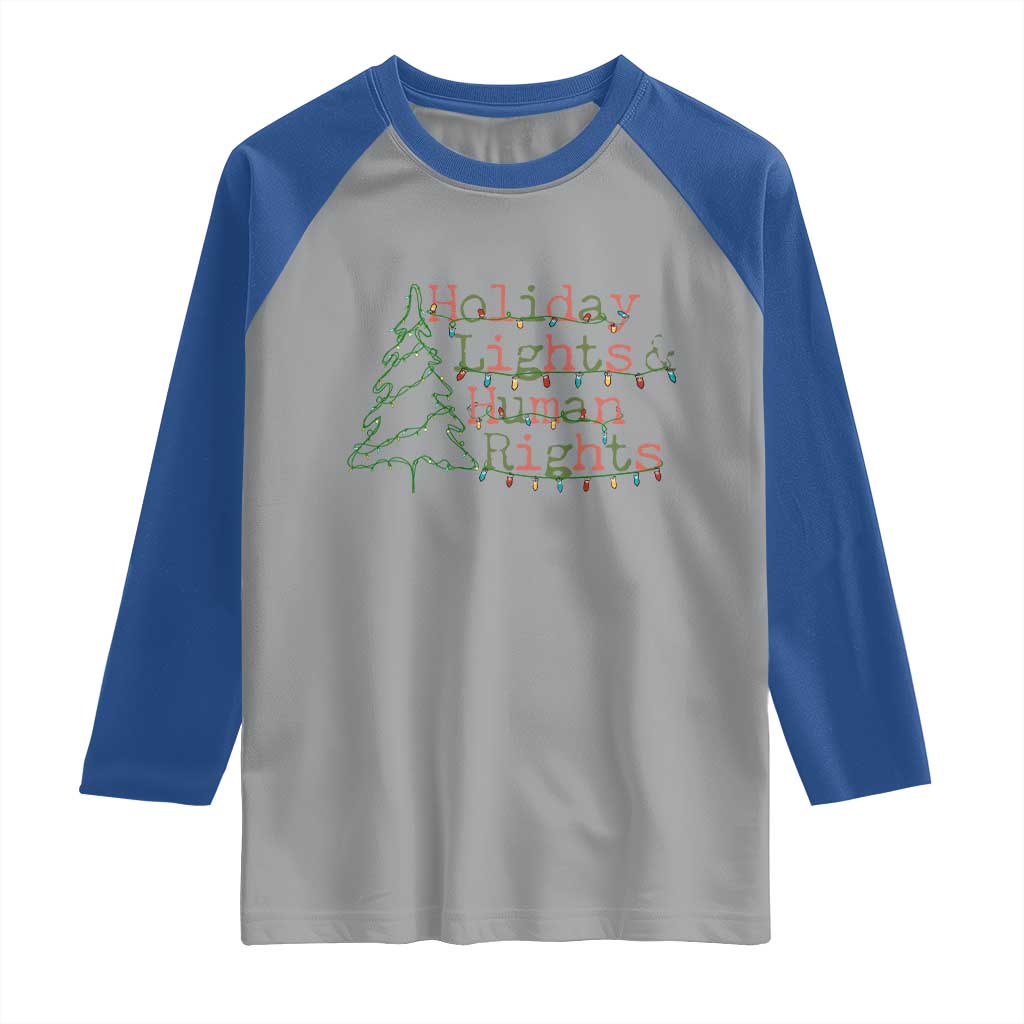 Xmas Holiday Lights And Human Rights Raglan Shirt Equality Supporter Gift TS12 Sport Gray Royal Print Your Wear