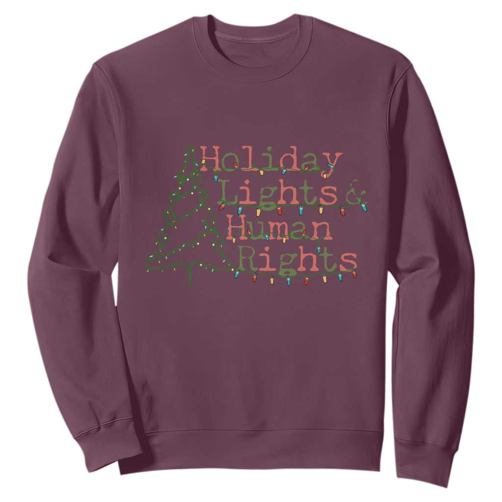 Xmas Holiday Lights And Human Rights Sweatshirt Equality Supporter Gift TS12 Maroon Print Your Wear