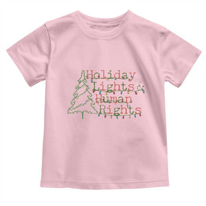 Xmas Holiday Lights And Human Rights Toddler T Shirt Equality Supporter Gift TS12 Light Pink Print Your Wear