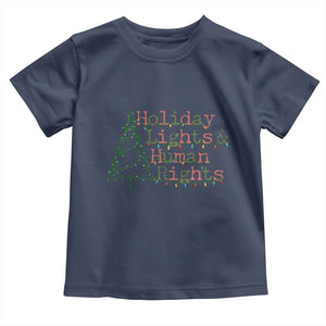 Xmas Holiday Lights And Human Rights Toddler T Shirt Equality Supporter Gift TS12 Navy Print Your Wear