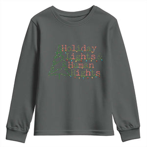 Xmas Holiday Lights And Human Rights Youth Sweatshirt Equality Supporter Gift TS12 Dark Heather Print Your Wear