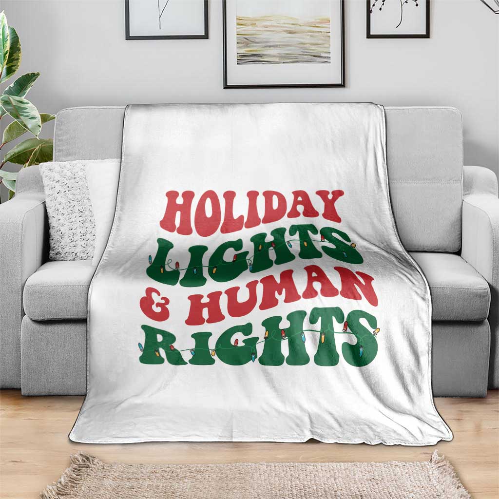 Holiday Lights And Human Rights Throw Blanket Supporter Gift For Civil Rights TS12 Print Your Wear