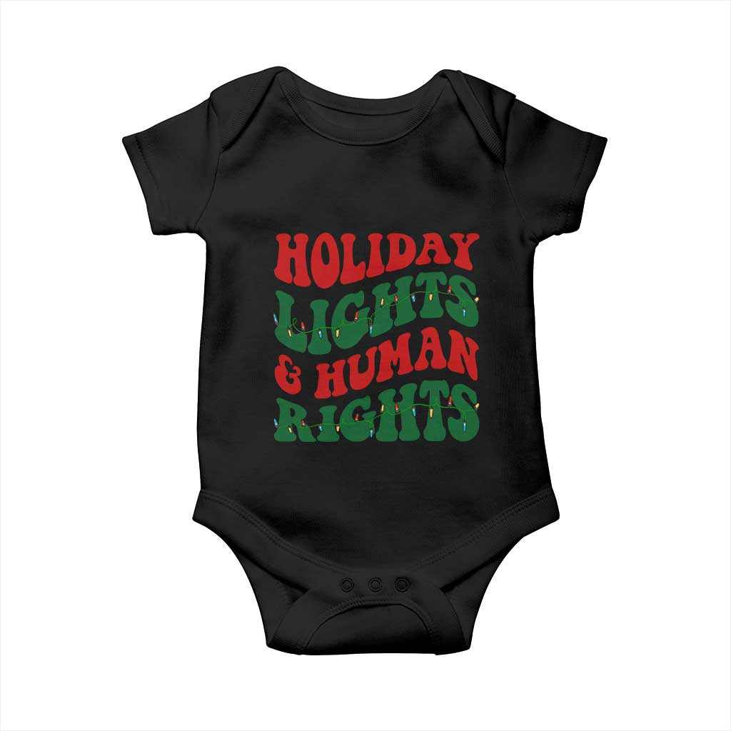 Holiday Lights And Human Rights Baby Onesie Supporter Gift For Civil Rights TS12 Black Print Your Wear