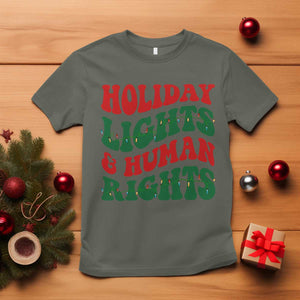 Holiday Lights And Human Rights T Shirt Supporter Gift For Civil Rights TS12 Military Green Print Your Wear