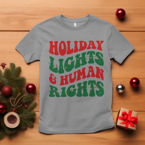 Holiday Lights And Human Rights T Shirt Supporter Gift For Civil Rights TS12 Sport Gray Print Your Wear