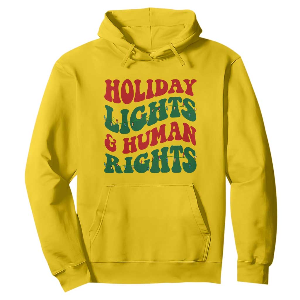 Holiday Lights And Human Rights Hoodie Supporter Gift For Civil Rights TS12 Daisy Print Your Wear