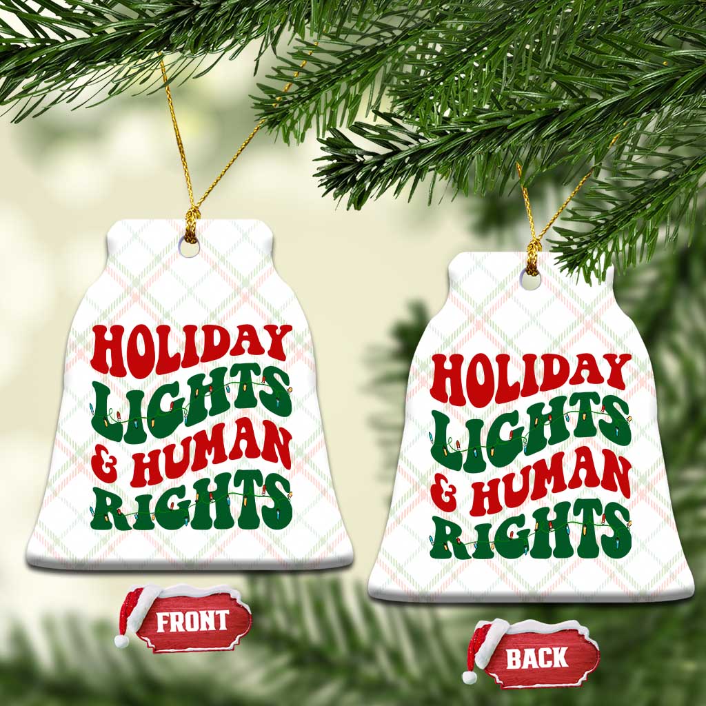 Holiday Lights And Human Rights Ceramic Ornament Supporter Gift For Civil Rights TS12 Print Your Wear