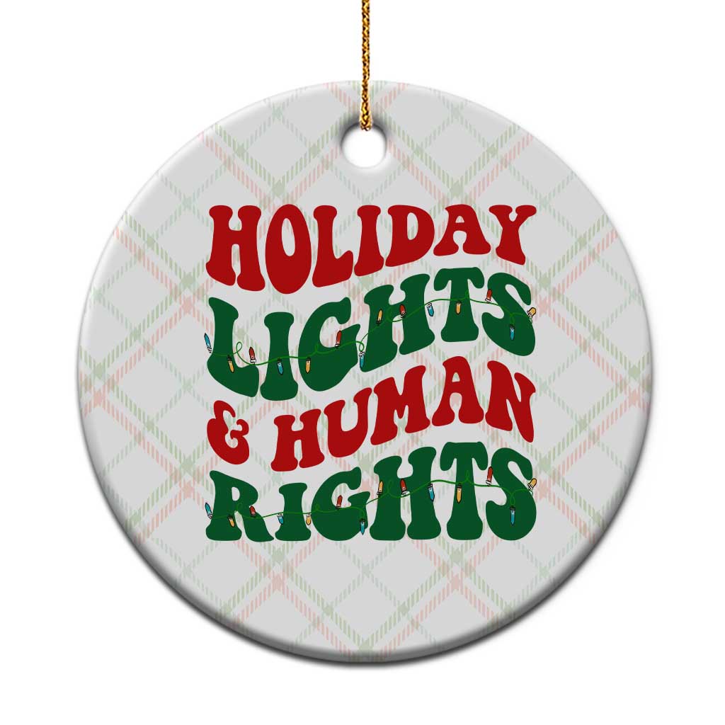 Holiday Lights And Human Rights Ceramic Ornament Supporter Gift For Civil Rights TS12 1pc Christmas Plaid Print Your Wear