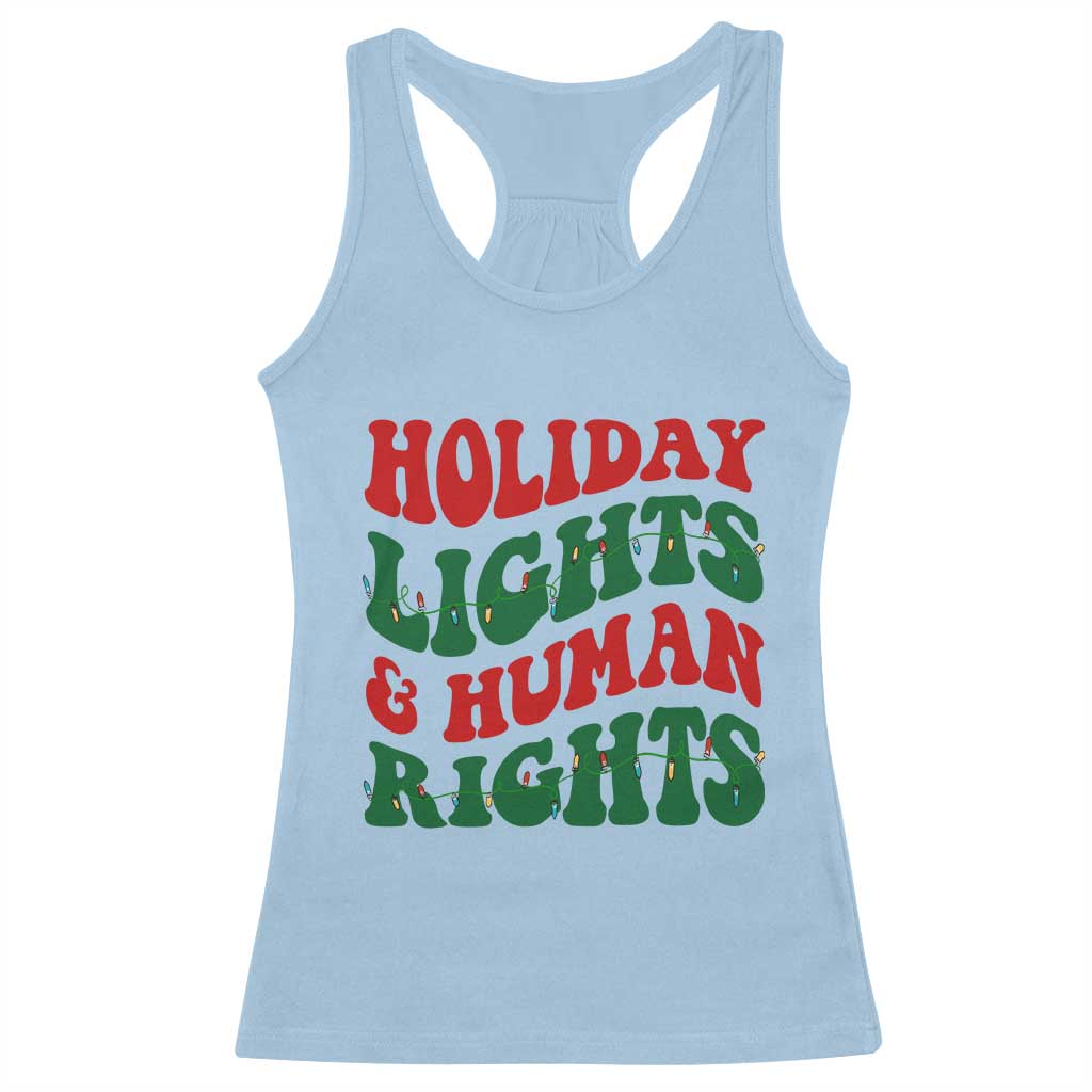 Holiday Lights And Human Rights Racerback Tank Top Supporter Gift For Civil Rights TS12 Light Blue Print Your Wear