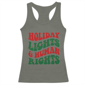 Holiday Lights And Human Rights Racerback Tank Top Supporter Gift For Civil Rights TS12 Military Green Print Your Wear