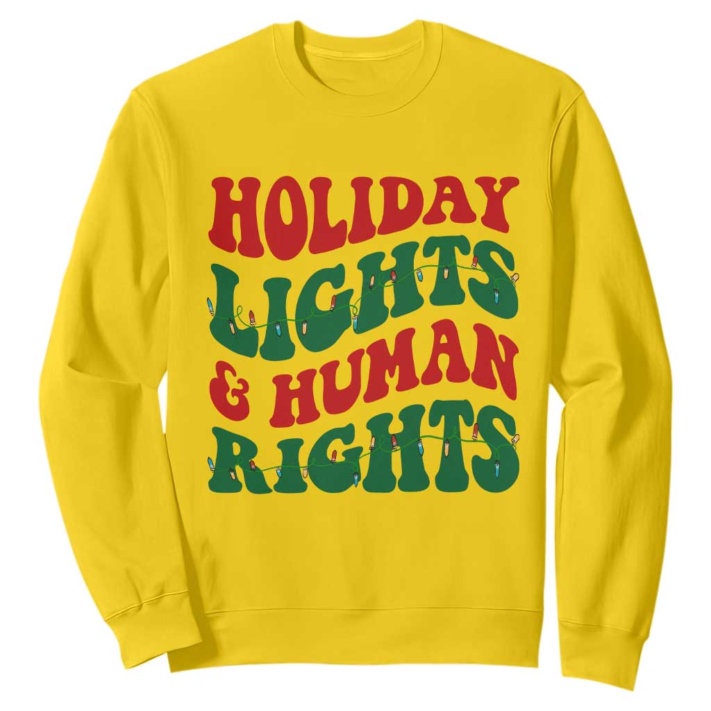 Holiday Lights And Human Rights Sweatshirt Supporter Gift For Civil Rights TS12 Daisy Print Your Wear