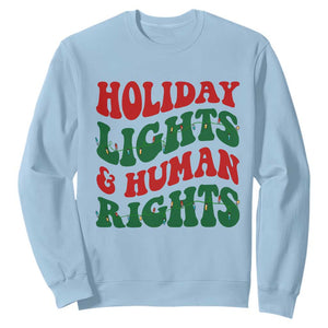 Holiday Lights And Human Rights Sweatshirt Supporter Gift For Civil Rights TS12 Light Blue Print Your Wear