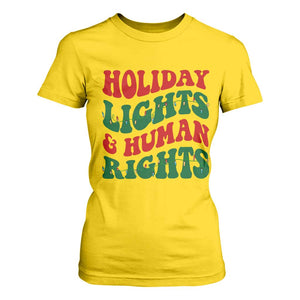 Holiday Lights And Human Rights T Shirt For Women Supporter Gift For Civil Rights TS12 Daisy Print Your Wear