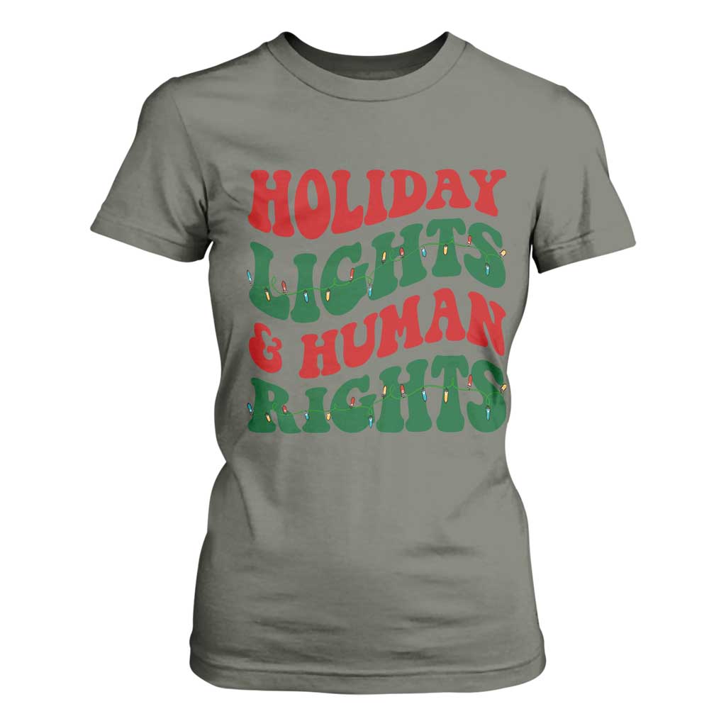 Holiday Lights And Human Rights T Shirt For Women Supporter Gift For Civil Rights TS12 Military Green Print Your Wear