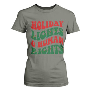 Holiday Lights And Human Rights T Shirt For Women Supporter Gift For Civil Rights TS12 Military Green Print Your Wear