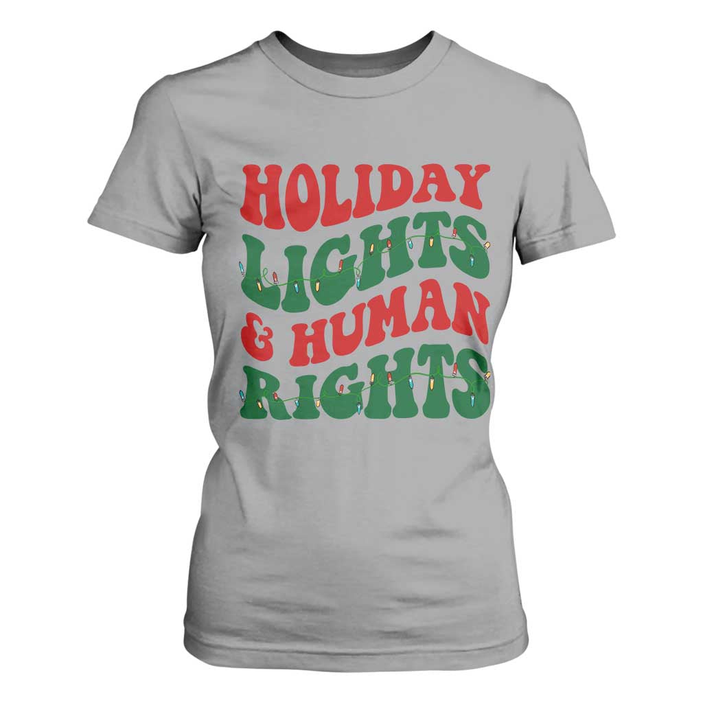 Holiday Lights And Human Rights T Shirt For Women Supporter Gift For Civil Rights TS12 Sport Gray Print Your Wear