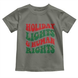 Holiday Lights And Human Rights Toddler T Shirt Supporter Gift For Civil Rights TS12 Military Green Print Your Wear