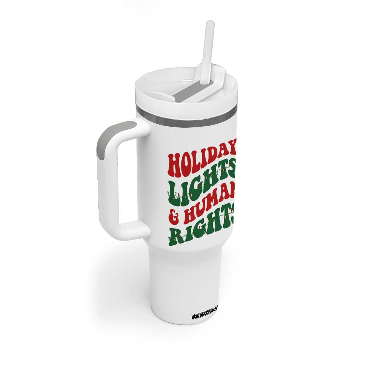 Holiday Lights And Human Rights Tumbler With Handle Supporter Gift For Civil Rights TS12 Print Your Wear